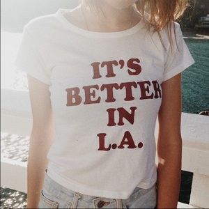 It’s Better in LA shirt